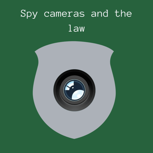 Spy Cameras & The Law What You Should Know News