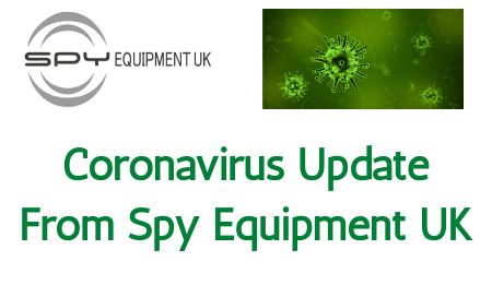 coronavirus update from spy equipment uk